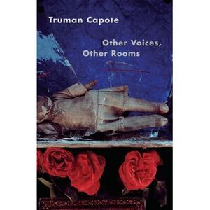 Other Voices, Other Rooms -- Truman Capote